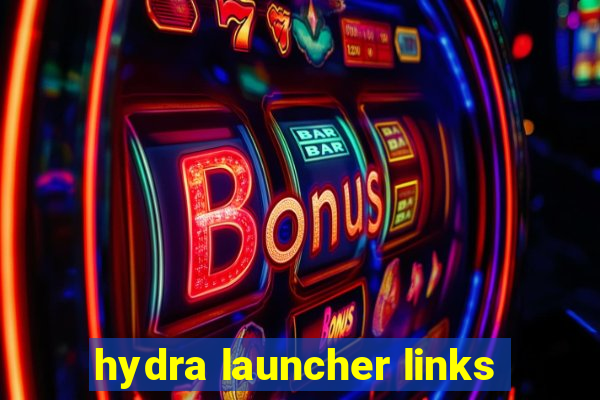 hydra launcher links